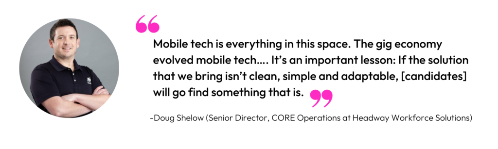 Doug Shellow on the importance of mobile staffing platforms